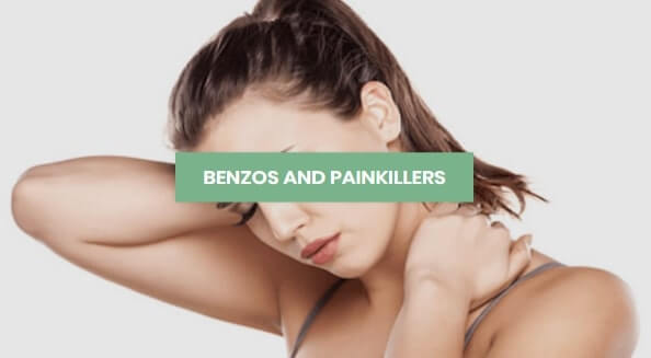 Benzos and painkillers